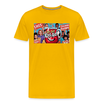 "On Dat Kool-Aid" Premium T-Shirt; Sip the Truth—Not the Hype - sun yellow
