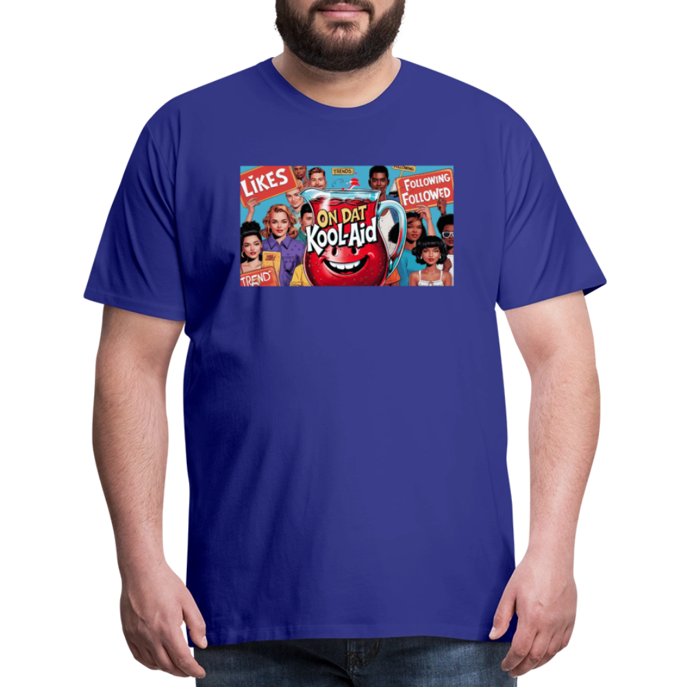 "On Dat Kool-Aid" Premium T-Shirt; Sip the Truth—Not the Hype - royal blue