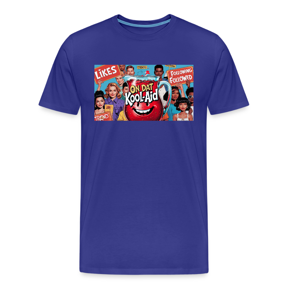 "On Dat Kool-Aid" Premium T-Shirt; Sip the Truth—Not the Hype - royal blue